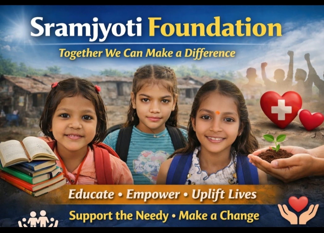 “Sramjyoti Foundation – शिक्षा की ओर एक कदम”